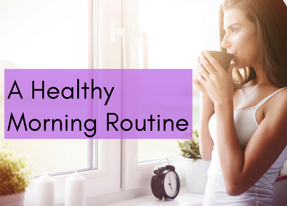 Healthy Morning Routine